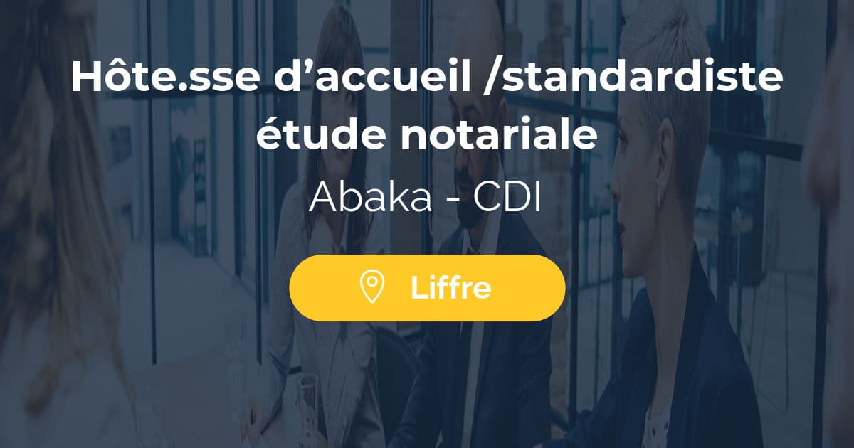 Hôte.sse d’accueil /standardiste étude notariale