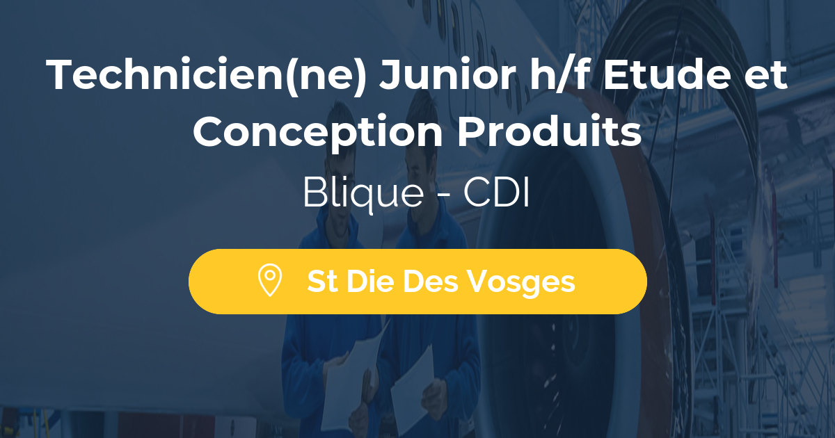 Technicien(ne) Junior h/f Etude et Conception Produits