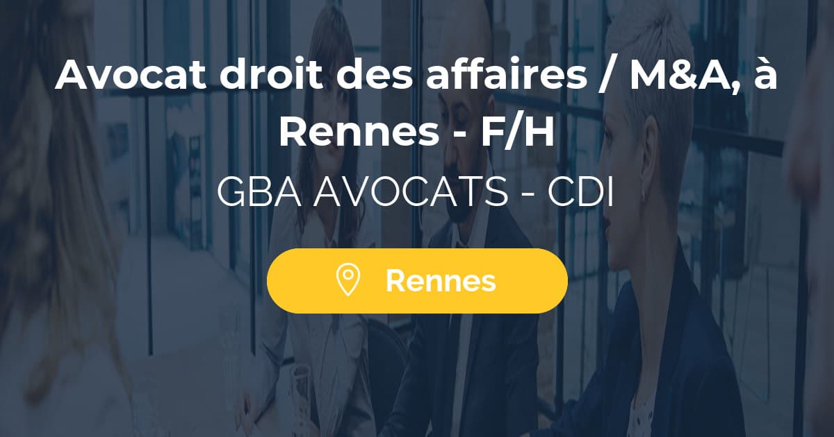 Avocat droit des affaires / M&A, à Rennes - F/H