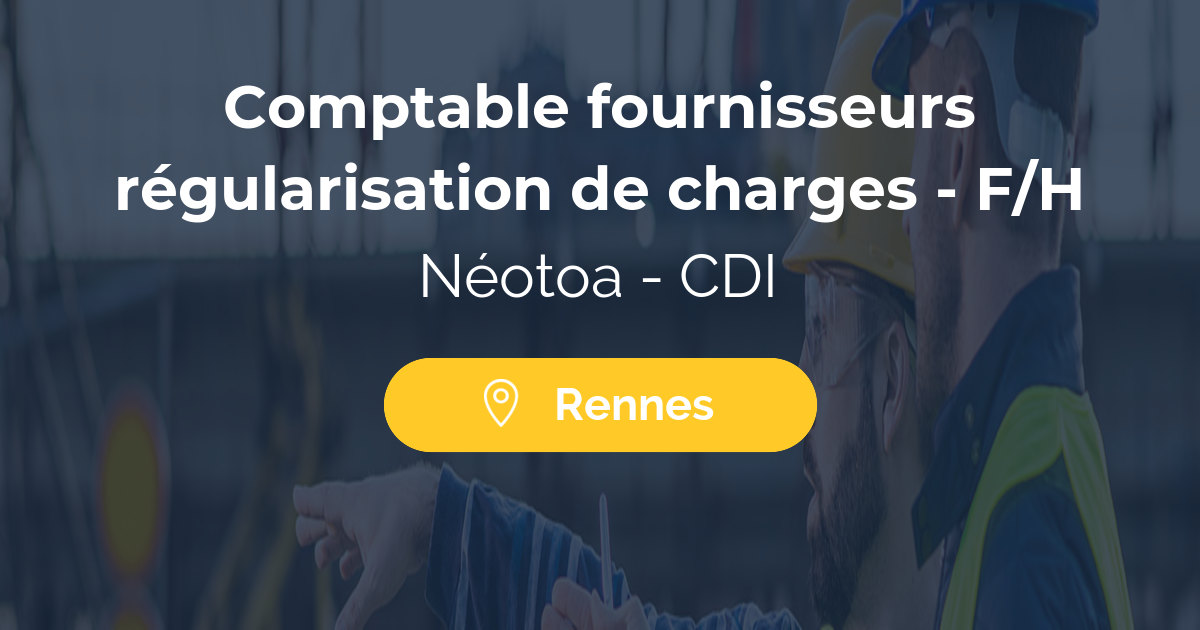 Comptable fournisseurs régularisation de charges - F/H