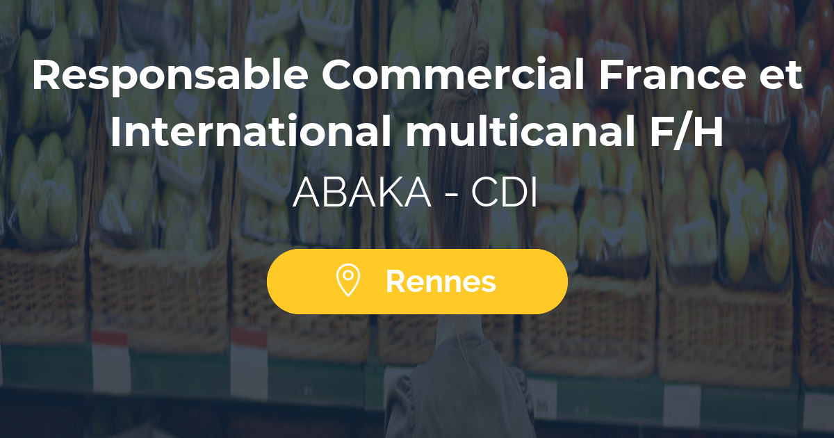 Responsable Commercial France et International multicanal F/H
